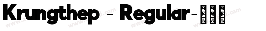 Krungthep - Regular字体转换 Krungthep - Regular字体转换